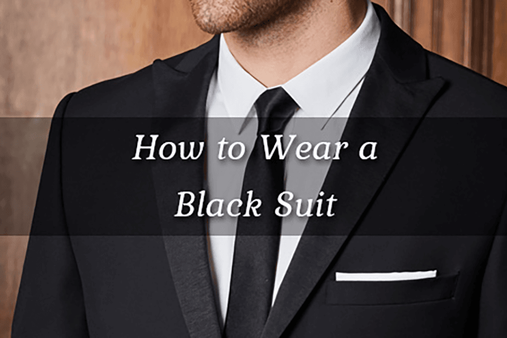 How to Wear a Black Suit