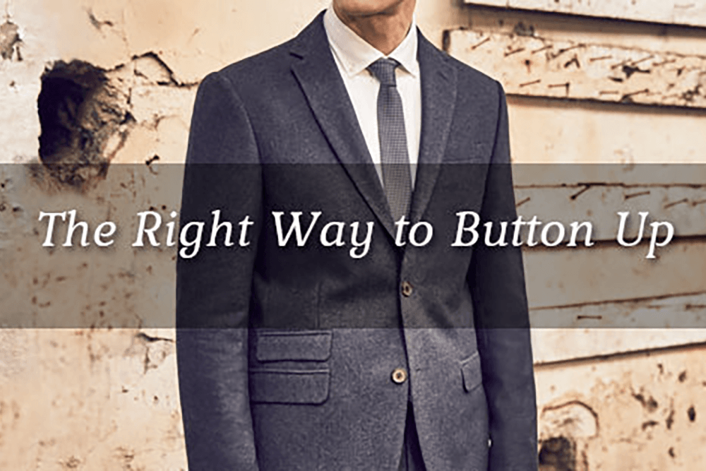The Right Way to Button Up